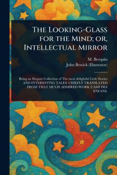 Looking-Glass for the Mind; or Intellectual Mirror