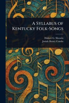 Syllabus of Kentucky Folk-Songs