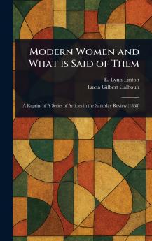 Modern Women and What is Said of Them