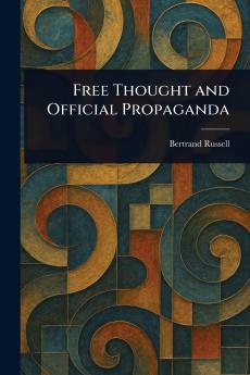 Free Thought and Official Propaganda