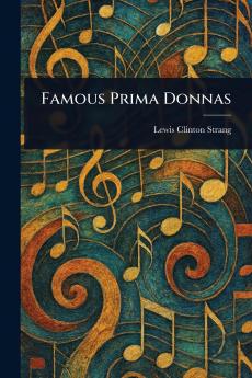 Famous Prima Donnas