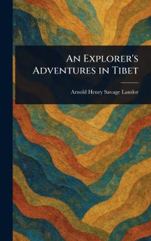 Explorer's Adventures in Tibet