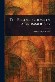 Recollections of a Drummer-Boy