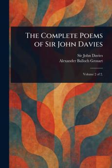 Complete Poems of Sir John Davies
