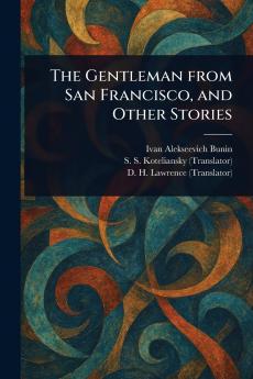 Gentleman From San Francisco and Other Stories