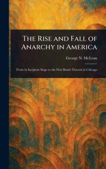 Rise and Fall of Anarchy in America