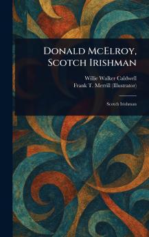 Donald McElroy Scotch Irishman