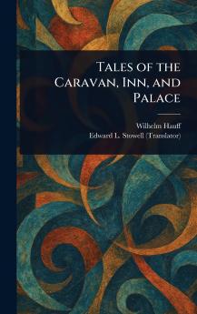 Tales of the Caravan Inn and Palace