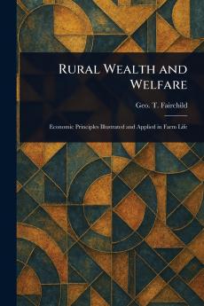 Rural Wealth and Welfare