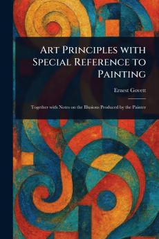 Art Principles With Special Reference to Painting