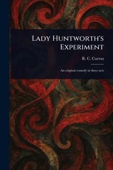 Lady Huntworth's Experiment