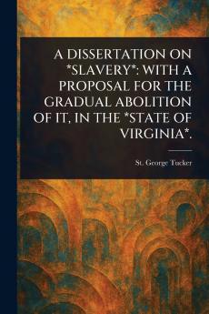 Dissertation on *Slavery*