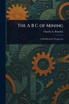 A B C of Mining