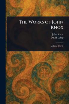 Works of John Knox