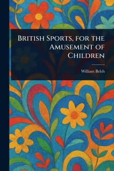 British Sports for the Amusement of Children