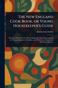New England Cook Book or Young Housekeeper's Guide