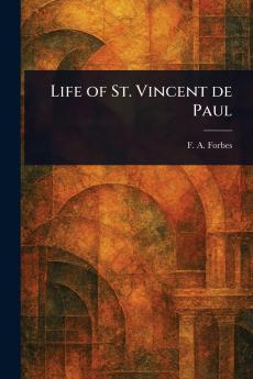 Life of St. Vincent De Paul