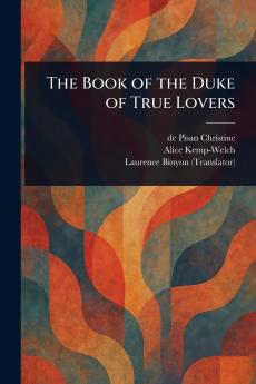 Book of the Duke of True Lovers