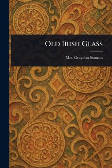 Old Irish Glass