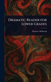 Dramatic Reader for Lower Grades