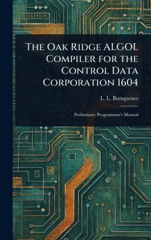 Oak Ridge ALGOL Compiler for the Control Data Corporation 1604
