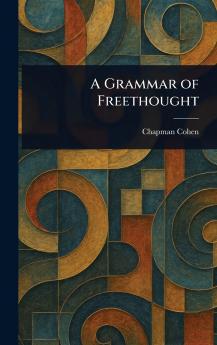 Grammar of Freethought