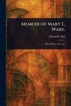 Memoir of Mary L. Ware