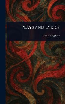 Plays and Lyrics