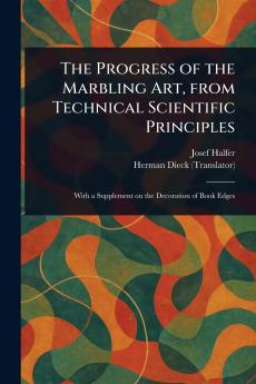 Progress of the Marbling Art From Technical Scientific Principles