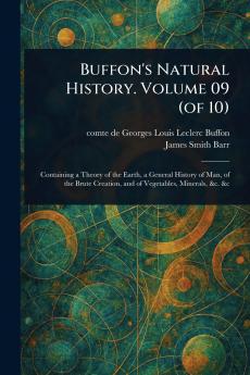 Buffon's Natural History. Volume 09 (of 10)