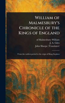 William of Malmesbury's Chronicle of the Kings of England