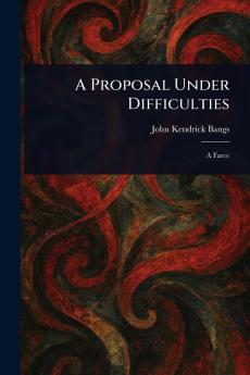 Proposal Under Difficulties