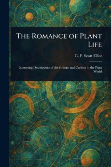 Romance of Plant Life