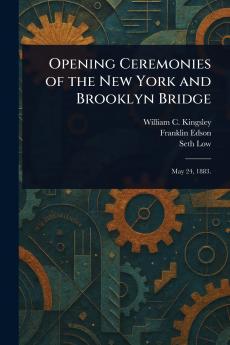 Opening Ceremonies of the New York and Brooklyn Bridge