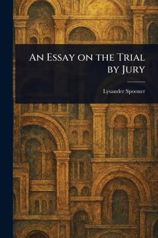 Essay on the Trial by Jury