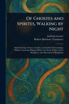 Of Ghostes and Spirites Walking by Night