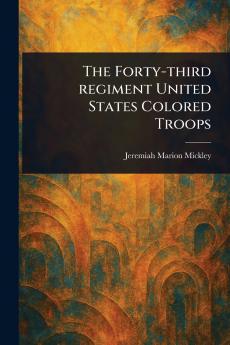 Forty-third Regiment United States Colored Troops