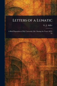 Letters of a Lunatic