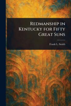 Redmanship in Kentucky for Fifty Great Suns