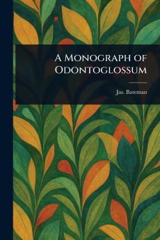 Monograph of Odontoglossum