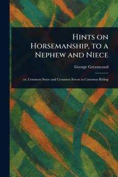 Hints on Horsemanship to a Nephew and Niece