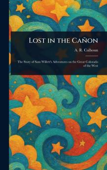 Lost in the Cañon