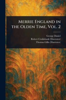 Merrie England in the Olden Time Vol. 2