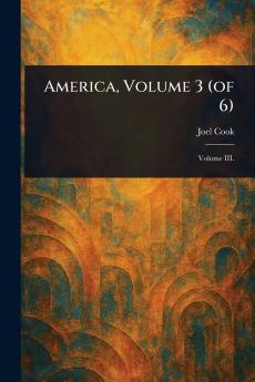 America Volume 3 (of 6)