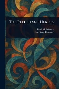 Reluctant Heroes