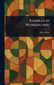 Rambles in Womanland