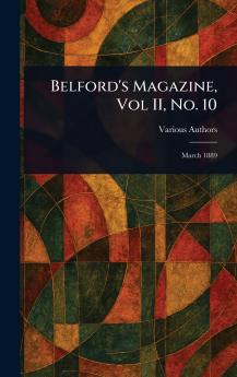 Belford's Magazine Vol II No. 10