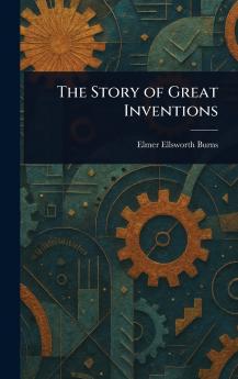Story of Great Inventions
