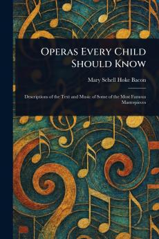 Operas Every Child Should Know