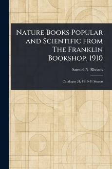 Nature Books Popular and Scientific From The Franklin Bookshop 1910